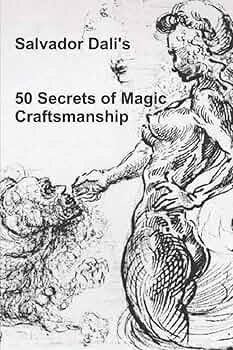 アート・デザイン・音楽 DALI   50 Secrets Magiques 50 Secrets of Magic Craftsmanship: Dali, Salvador